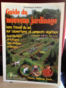 Guide du nouveau jardinage, Dominique Soltner